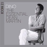 Cover image for Icon 2 - Dino The Essential Dean Martin