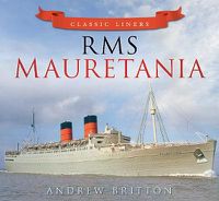 Cover image for RMS Mauretania: Classic Liners