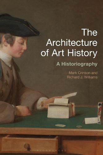 Cover image for The Architecture of Art History: A Historiography