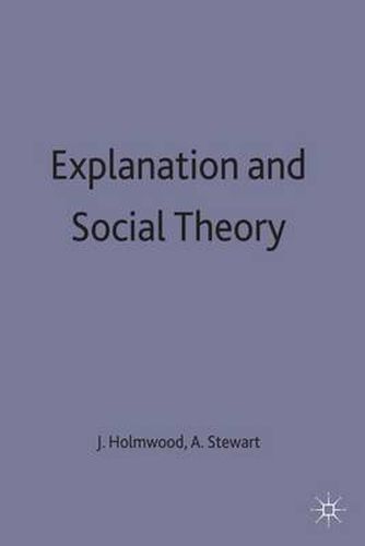 Explanation and Social Theory