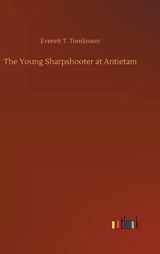 The Young Sharpshooter at Antietam