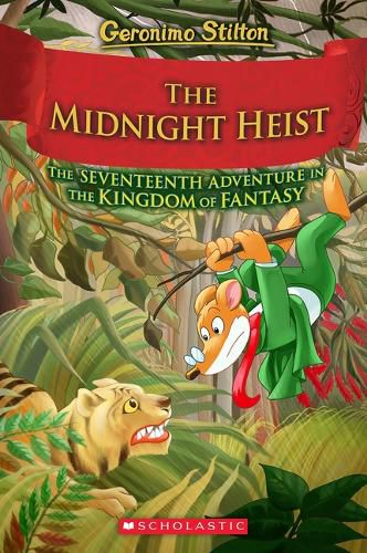 Cover image for The Midnight Heist (Geronimo Stilton and the Kingdom of Fantasy #17)