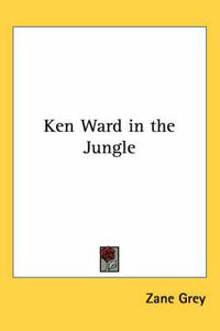 Cover image for Ken Ward in the Jungle
