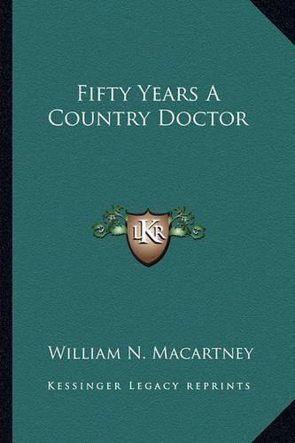 Cover image for Fifty Years a Country Doctor