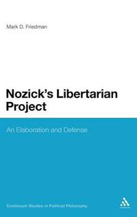 Cover image for Nozick's Libertarian Project: An Elaboration and Defense