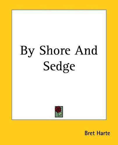 Cover image for By Shore And Sedge