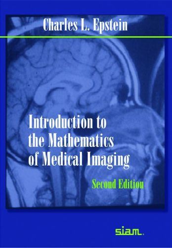 Cover image for Introduction to the Mathematics of Medical Imaging