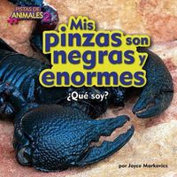 Cover image for MIS Pinzas Son Negras y Enormes (Scorpion)