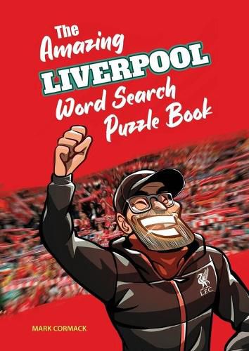 Cover image for The Amazing Liverpool Word Search Puzzle Book