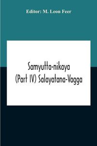 Cover image for Samyutta-Nikaya (Part IV) Salayatana-Vagga