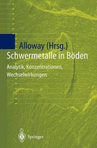 Cover image for Schwermetalle in Boeden: Analytik, Konzentration, Wechselwirkungen