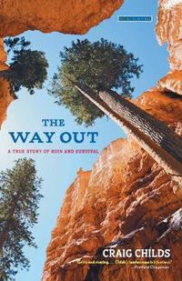 Cover image for The Way Out: A True Story of Survival