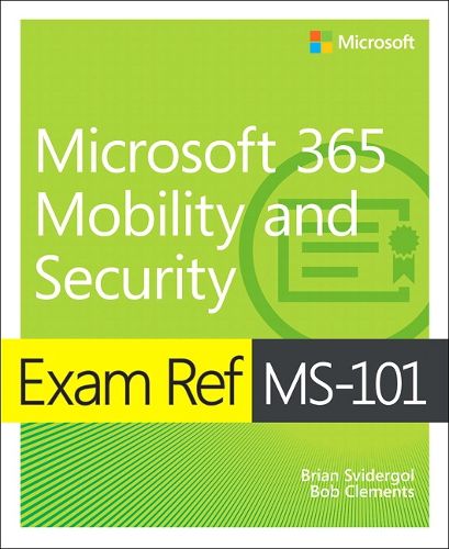 Cover image for Exam Ref MS-101 Microsoft 365 Mobility and Security