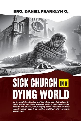 Cover image for Sick Church in a Dying World