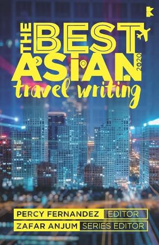 Cover image for The Best Asian Travel Writing 2020