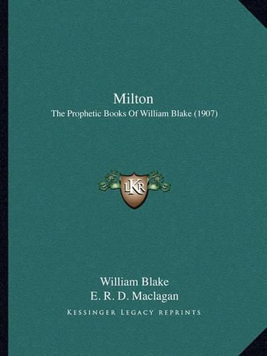 Milton: The Prophetic Books of William Blake (1907)