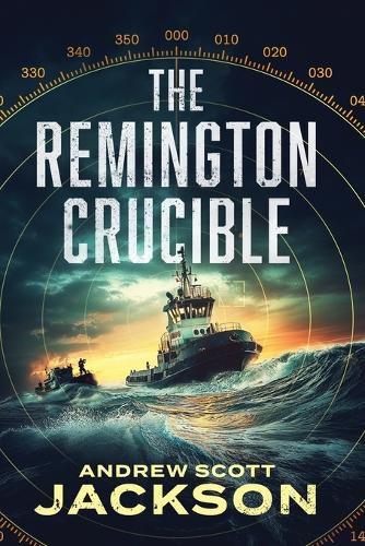 Cover image for The Remington Crucible