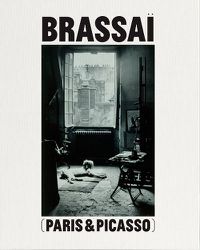 Cover image for Paris Picasso Brassai