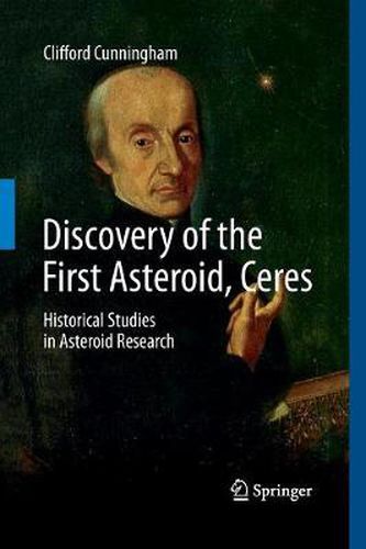 Cover image for Discovery of the First Asteroid, Ceres: Historical Studies in Asteroid Research