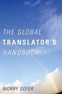 Cover image for The Global Translator's Handbook