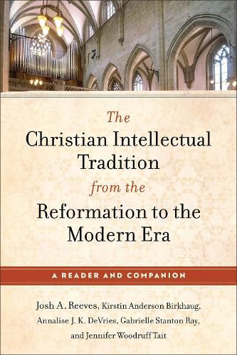 Cover image for The Christian Intellectual Tradition from the Reformation to the Modern Era