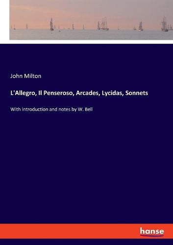 Cover image for L'Allegro, Il Penseroso, Arcades, Lycidas, Sonnets