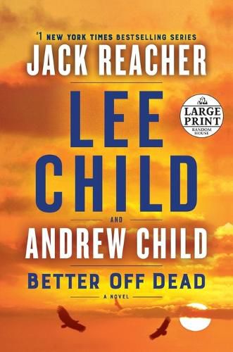 Cover image for Better Off Dead: A Jack Reacher Novel