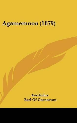 Cover image for Agamemnon (1879)