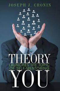 Cover image for Theory You: Launches the Topic of Self-Mentoring