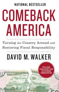Cover image for Comeback America: Turning the Country Around and Restoring Fiscal Responsibility