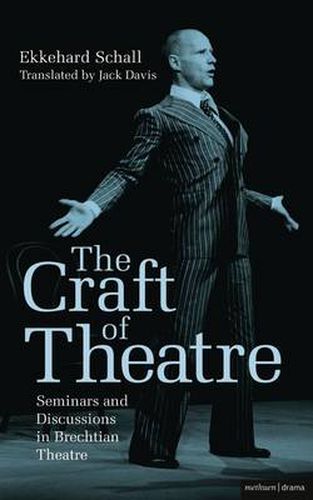 Cover image for The Craft of Theatre: Seminars and Discussions in Brechtian Theatre