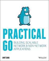 Cover image for Practical Go: Building Scalable Network and Non-Network Applications
