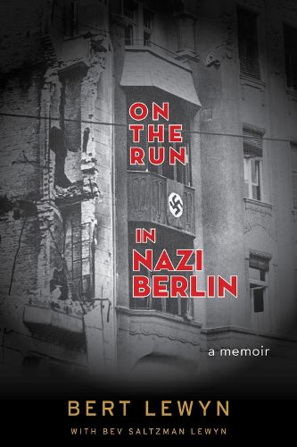 Cover image for On the Run in Nazi Berlin: A Memoir