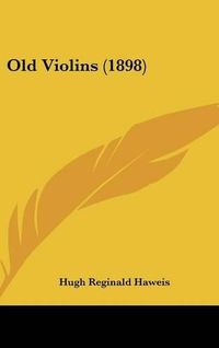 Cover image for Old Violins (1898)