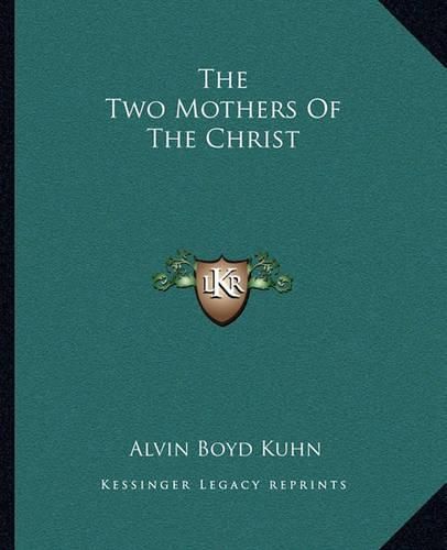 The Two Mothers of the Christ