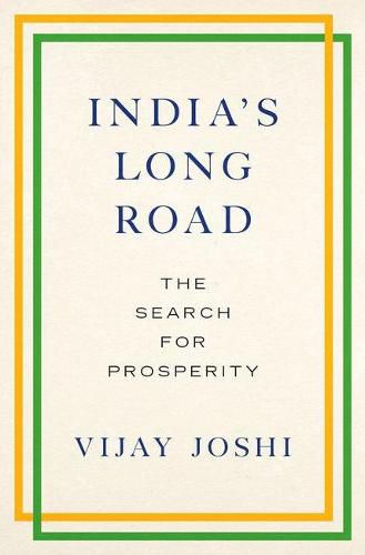 Cover image for India's Long Road: The Search for Prosperity