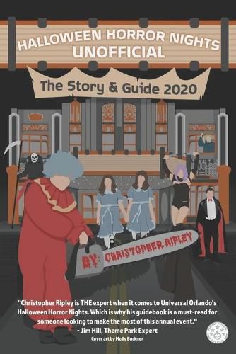Cover image for Halloween Horror Nights Unofficial: The Story & Guide 2020