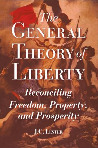 Cover image for The General Theory of Liberty