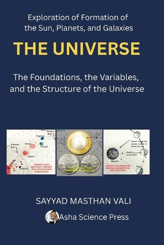 Cover image for The Universe: The Foundations, the Variables, and the Structure of the Universe