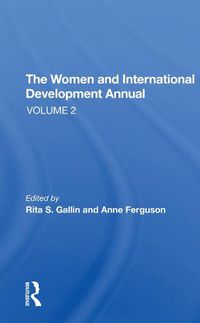 Cover image for The Women And International Development Annual, Volume 2