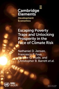 Cover image for Escaping Poverty Traps and Unlocking Prosperity in the Face of Climate Risk