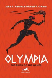 Cover image for Olympia: The Birth of the Games