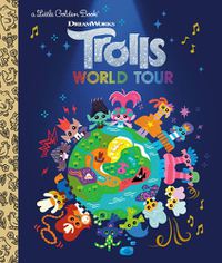 Cover image for Trolls World Tour Little Golden Book (DreamWorks Trolls World Tour)