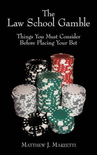 Cover image for The Law School Gamble: Things You Must Consider Before Placing Your Bet