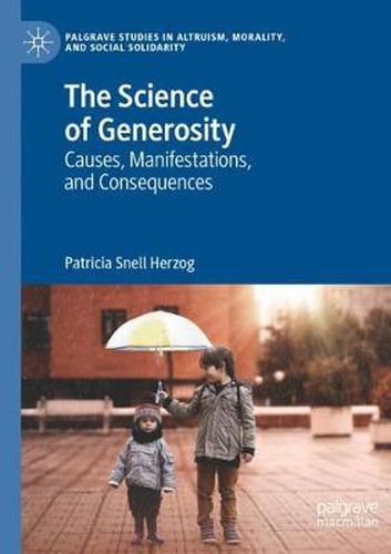 Cover image for The Science of Generosity: Causes, Manifestations, and Consequences