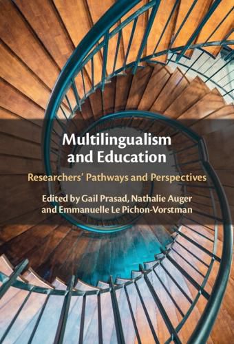 Cover image for Multilingualism and Education: Researchers' Pathways and Perspectives