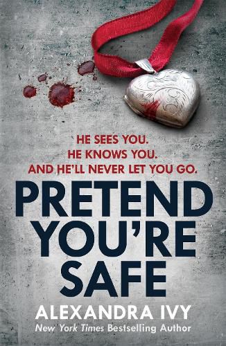 Pretend You're Safe: A gripping thriller of page-turning suspense