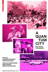 Cover image for A Quantum City: Mastering the Generic