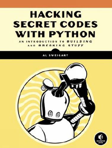 Cover image for Cracking Codes With Python: An Introduction to Building and Breaking Ciphers