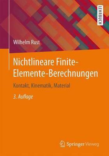 Cover image for Nichtlineare Finite-Elemente-Berechnungen: Kontakt, Kinematik, Material